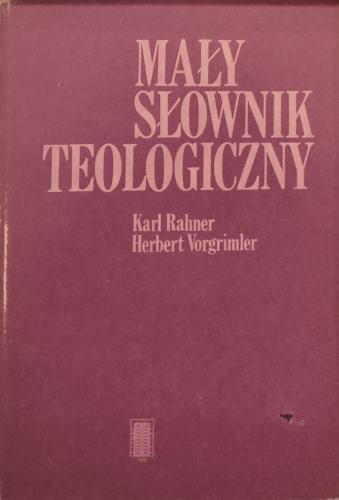 Mały słownik teologiczny – Karl Rahner, Herbert Vorgrimler